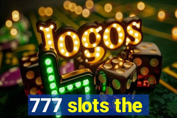 777 slots the